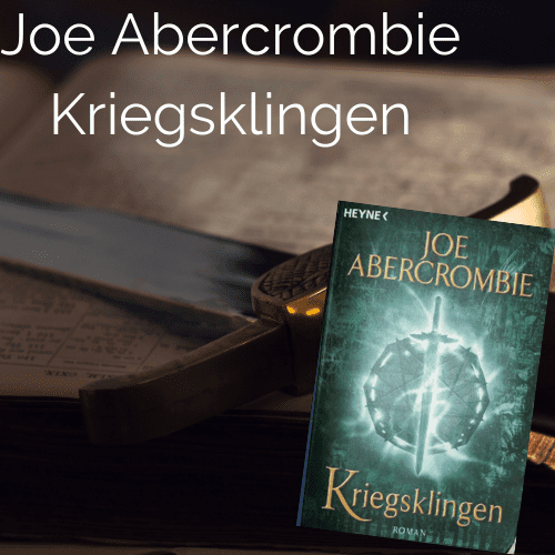 Joe Abercrombie – Kriegsklingen – The First Law 1